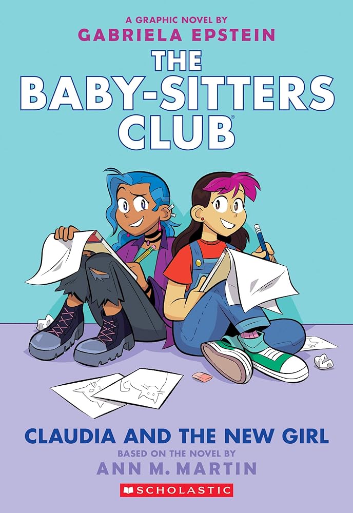 Claudia and the New Girl: A Graphic Novel (The Baby-Sitters Club #9) by Gabriela Epstein