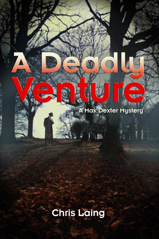 A Deadly Venture by Chris Laing