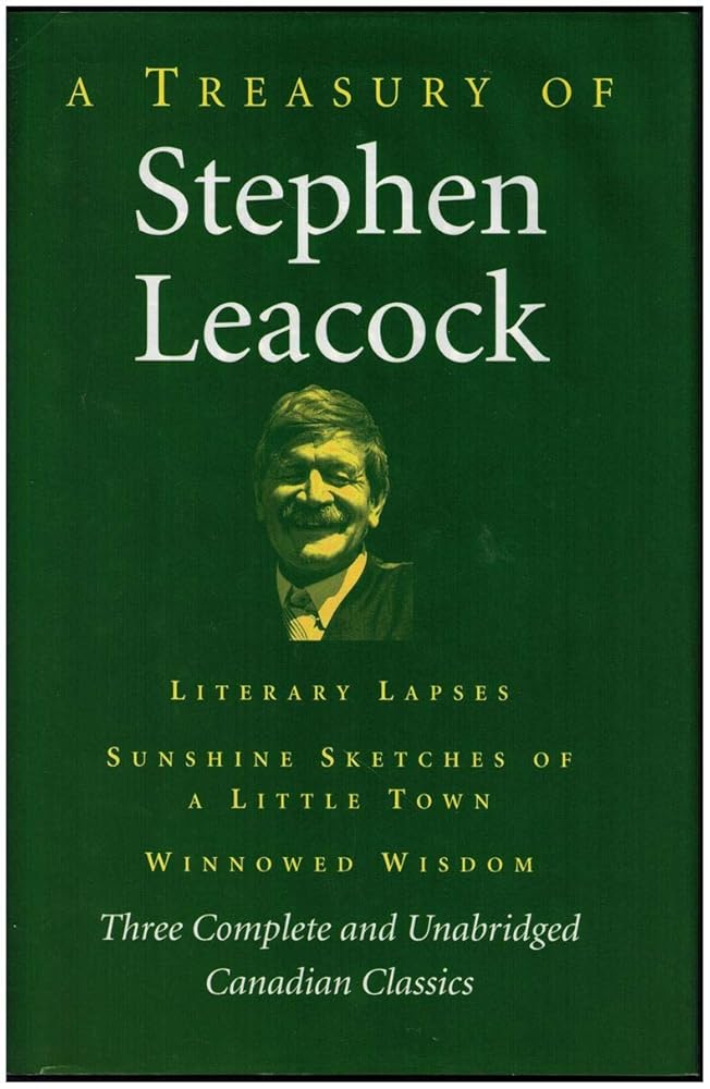 A Treasury of Stephen Leacock by Stephen Leacock