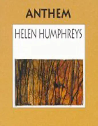 Anthem by Helen Humphreys