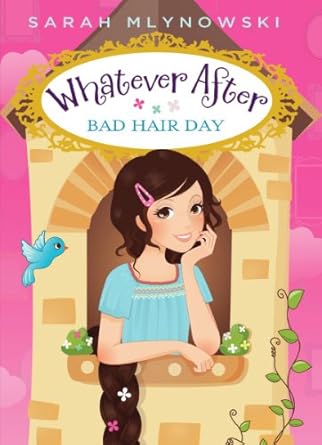 Bad Hair Day (Whatever After #5) by Sarah Mynowski