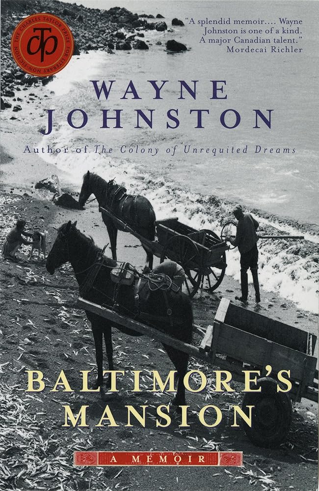 Baltimore's Mansion: A Memoir by Wayne Johnston