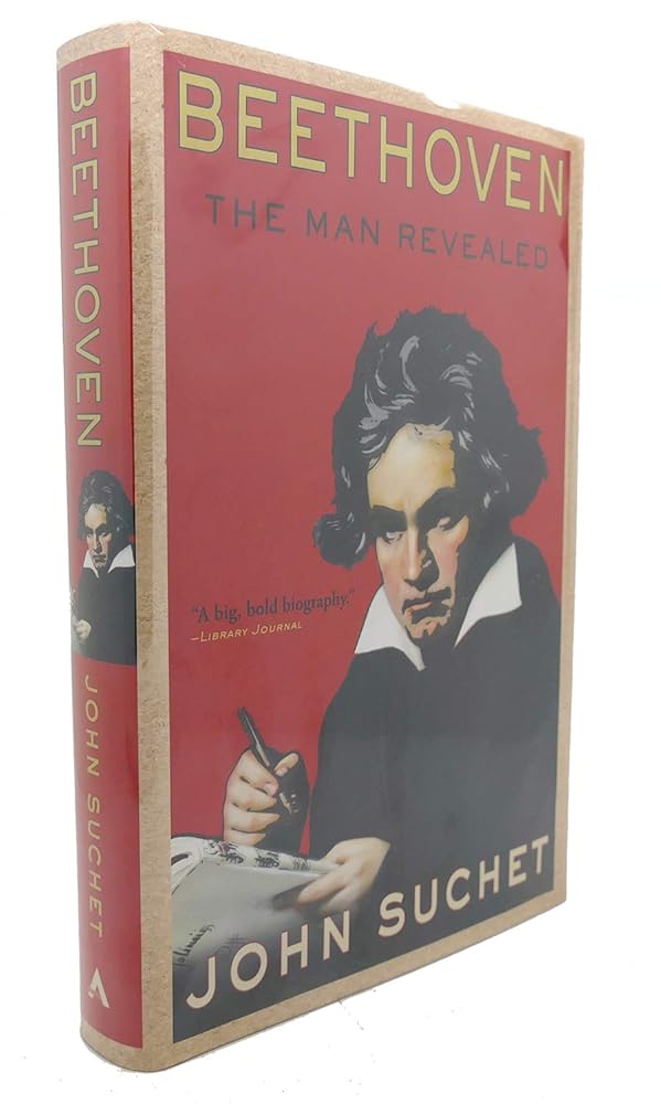 Beethoven: The Man Revealed by John Suchet