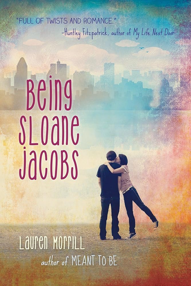 Being Sloane Jacobs by Lauren Morrill