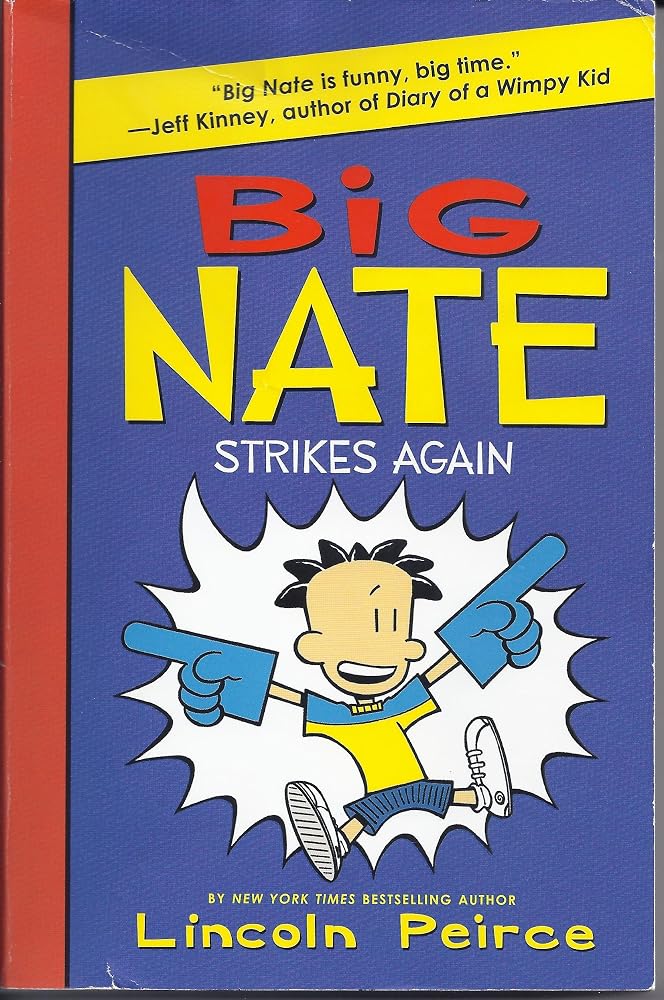 Big Nate Strikes Again (Big Nate Novels #2) by Lincoln Pierce