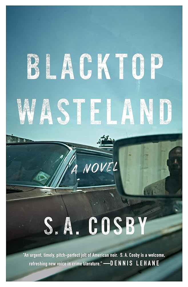 Blacktop Wasteland BY S.A. Cosby