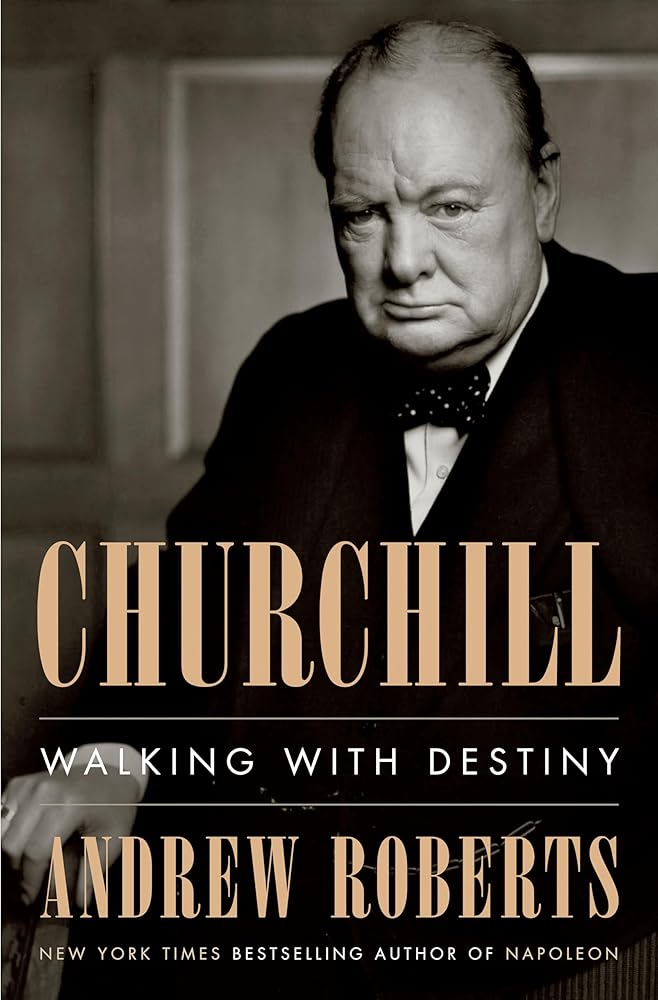 Churchill: Walking with Destiny by Andrew Roberts