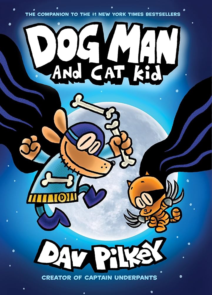 Dog Man and Cat Kid (Dog Man #4) by Dav Pilkey