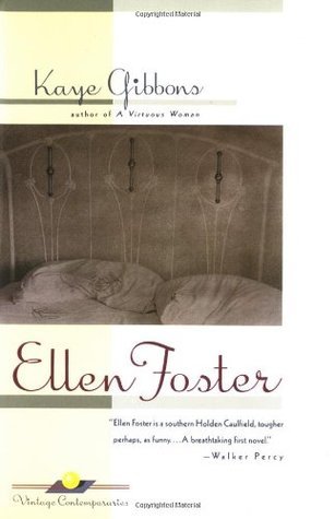 Ellen Foster by Kaye Gibbons
