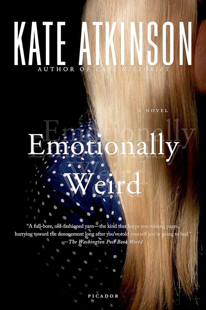 Emotionally Weird: A Novel by Kate Atkinson