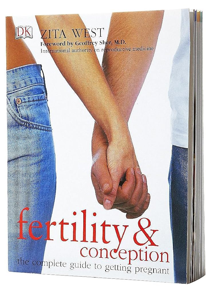 Fertility and Conception: A Complete Guide to Getting Pregnant by Zita West