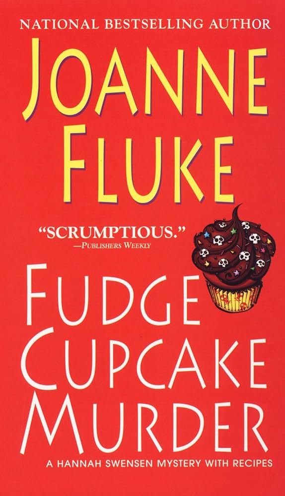 Fudge Cupcake Murder (A Hannah Swensen Mystery) by Joanne Fluke