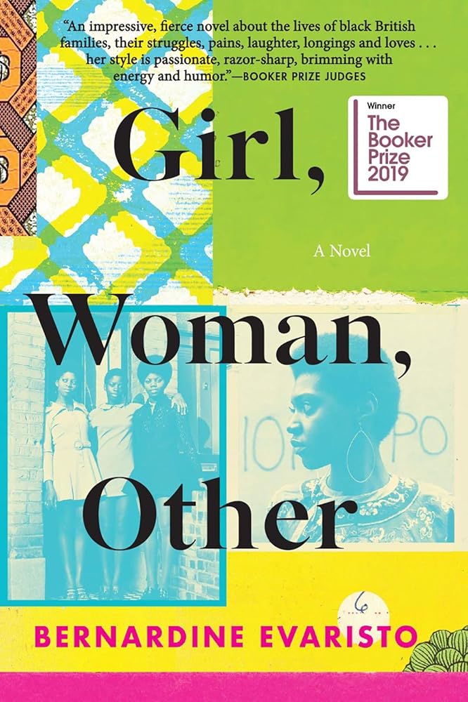Girl, Woman, Other: A Novel (Booker Prize Winner)by Bernardine Evaristo