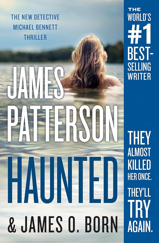 Haunted (A Michael Bennett Thriller, 10) by James Patterson & James O. Born