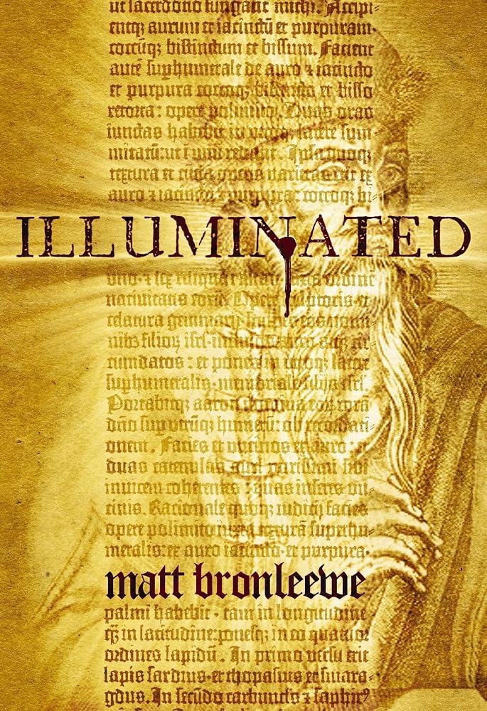 Illuminated (An August Adams Adventure) by Matt Bronleewe