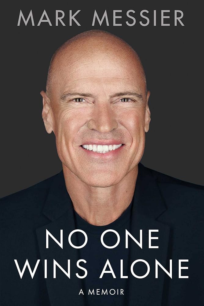 No One Wins Alone by Mark Messier