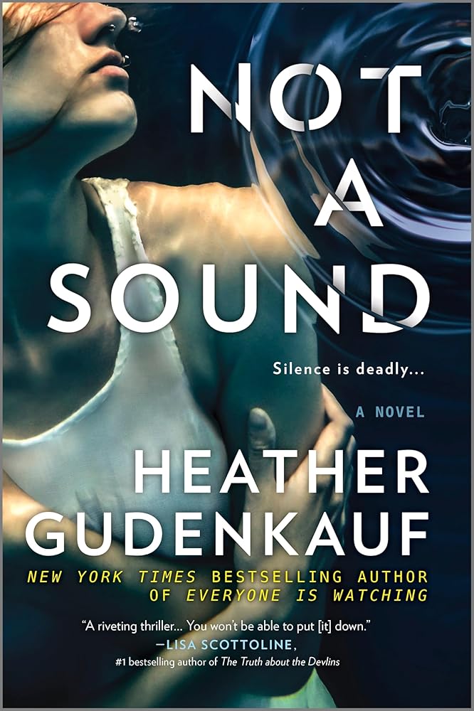 Not a Sound: A Thriller by Heather Gudenkauf