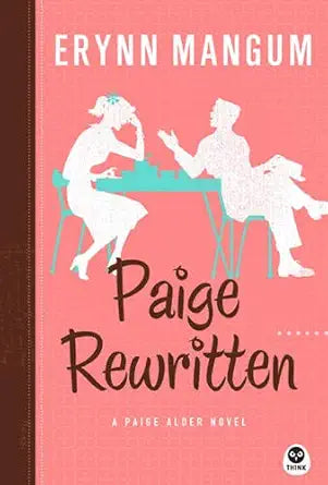 Paige Rewritten: A Paige Alder Novel by Erynn Mangum