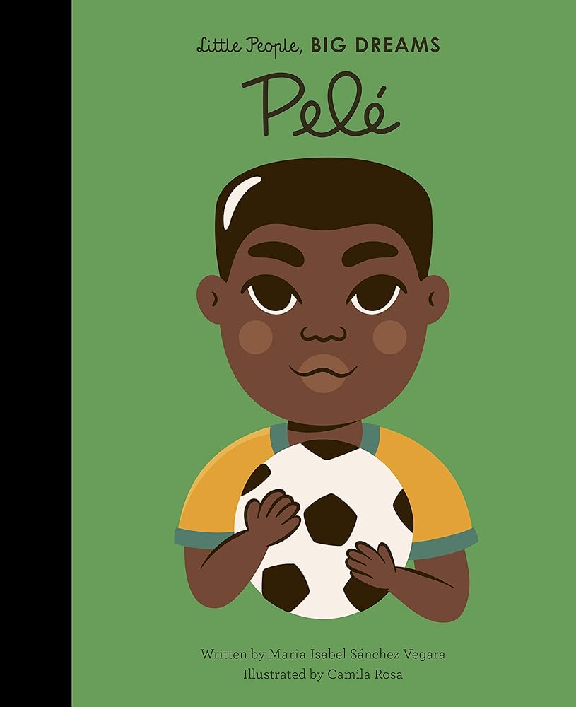 Pele (Little People, BIG DREAMS #46) by Maria Isabel Sanchez Vegara