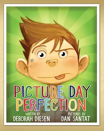 Picture Day Perfection by Deborah Diesen