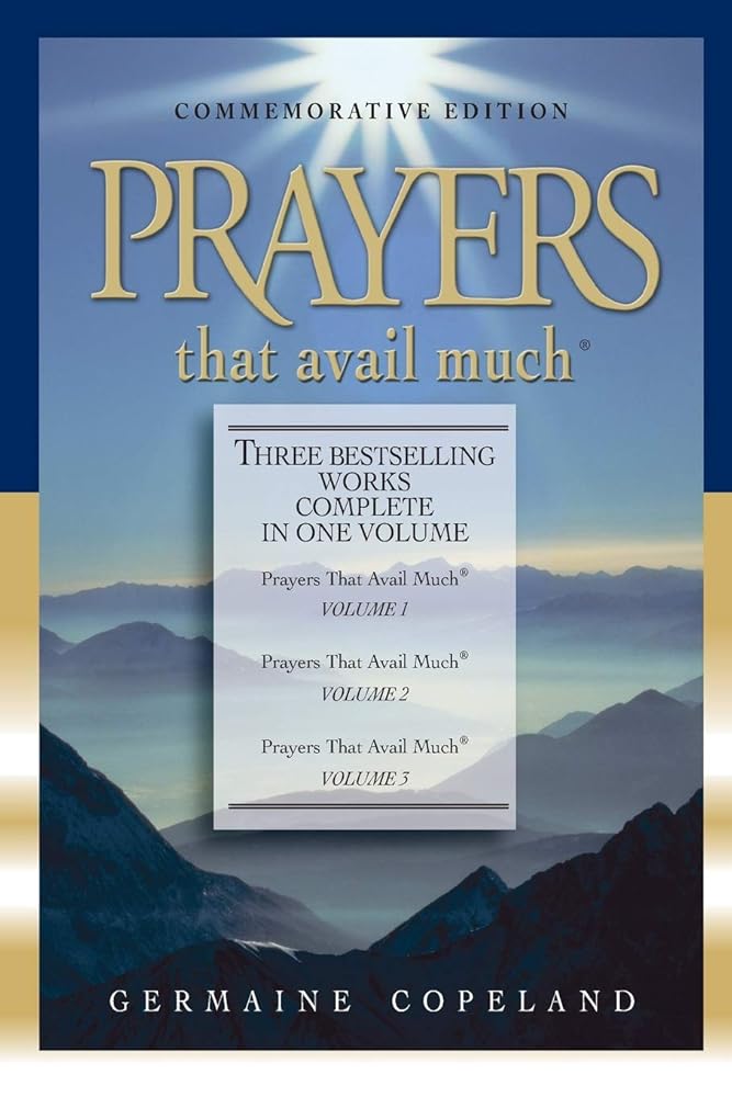 Prayers that Avail Much: Commemorative Edition (3 Vols. in 1) by Germaine Copeland
