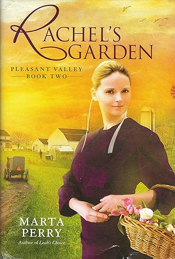 Rachel's Garden (Pleasant Valley, Book Two) by Marta Perry