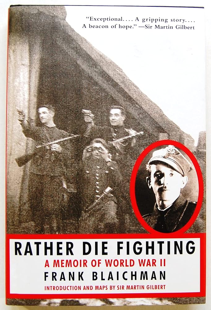 Rather Die Fighting by Frank Blaichman