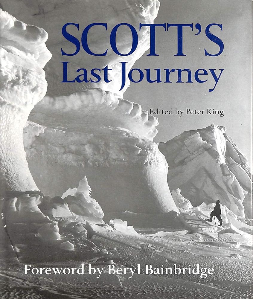 Scott's Last Journey : The Race for the Pole by Beryl Bainbridge