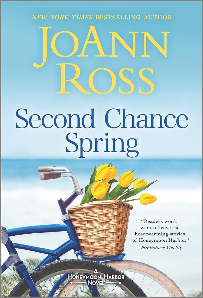 Second Chance Spring: A Novel (Honeymoon Harbor) by Joann Ross
