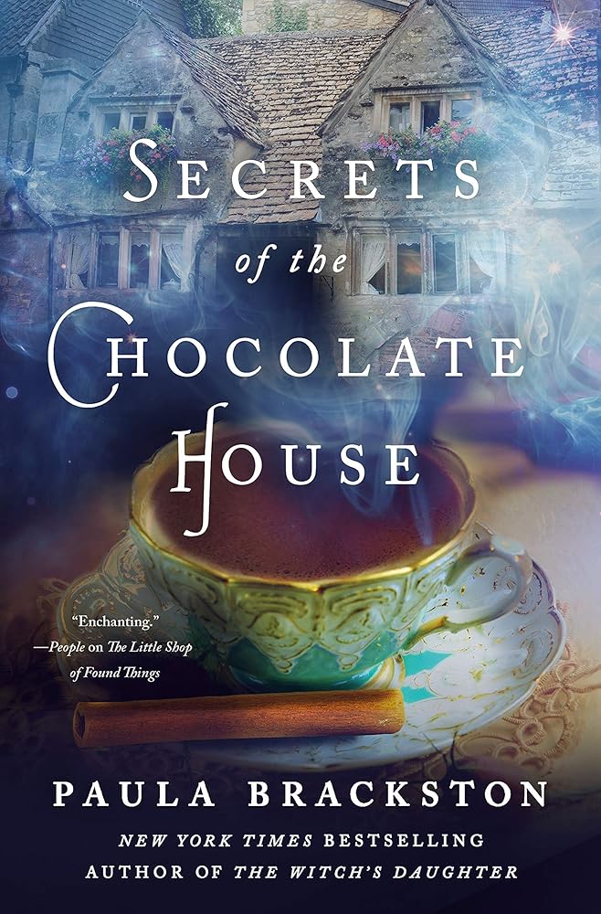 Secrets of the Chocolate House (Found Things, 2) by Paula Brackston