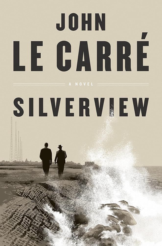 Silverview by John Le Carre