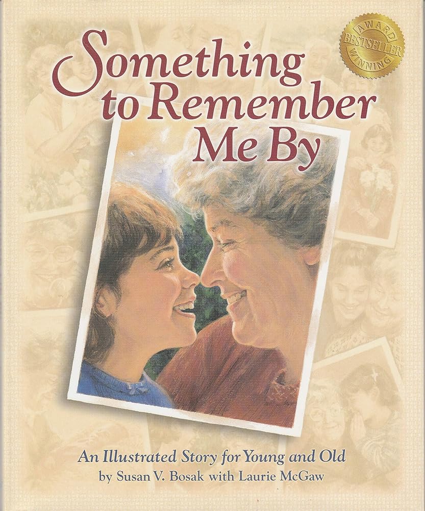 Something to Remember Me by: A Story About Love & Legacies cover image