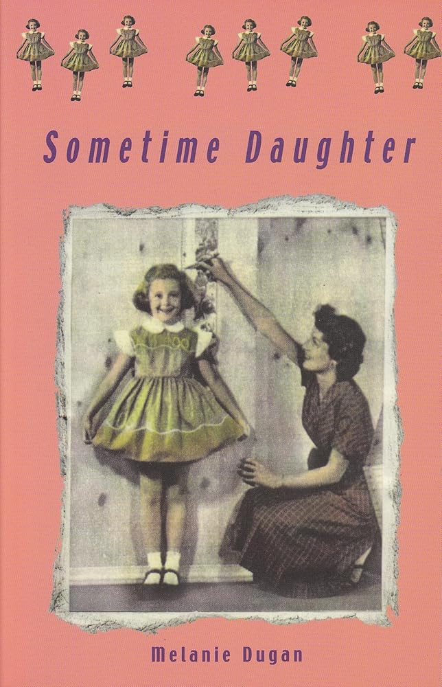 Sometime Daughter by Melanie Dugan