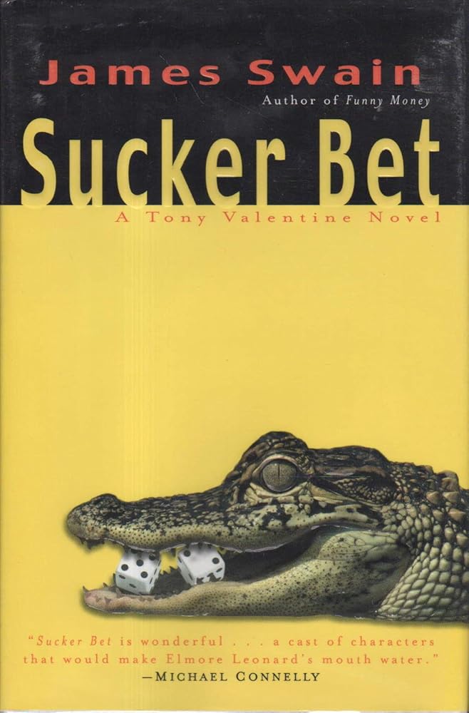 Sucker Bet (Tony Valentine #3) by James Swain