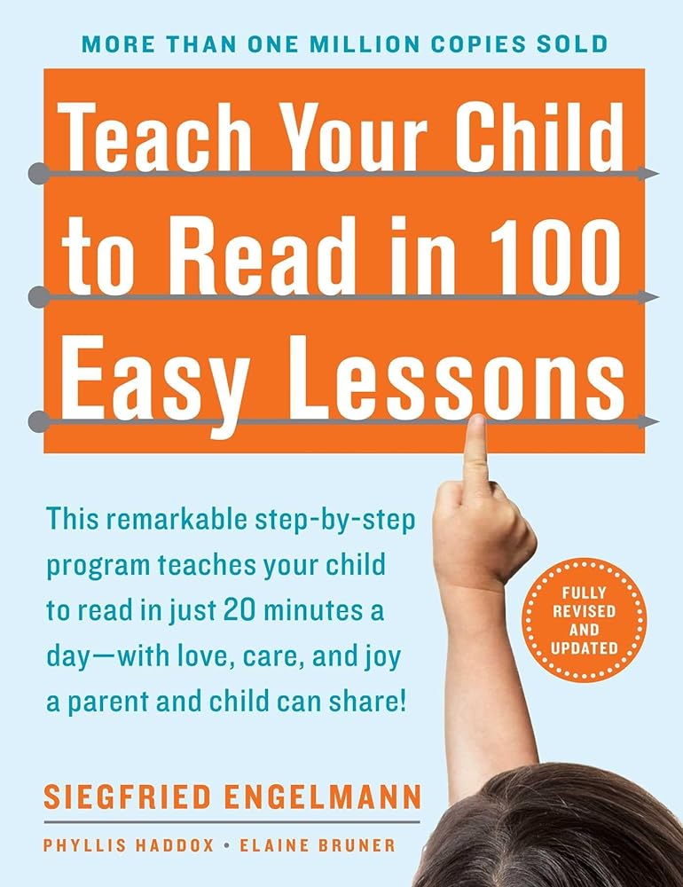 Teach Your Child to Read in 100 Easy Lessons: Revised and Updated Second Edition by Siegried Engelmann