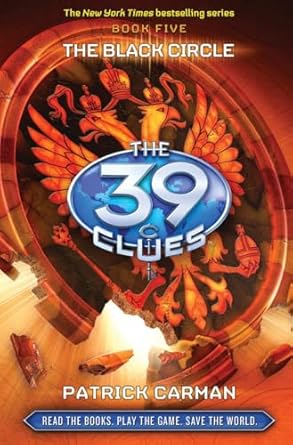 The Black Circle (The 39 Clues, Book 5) by Patrick Carman