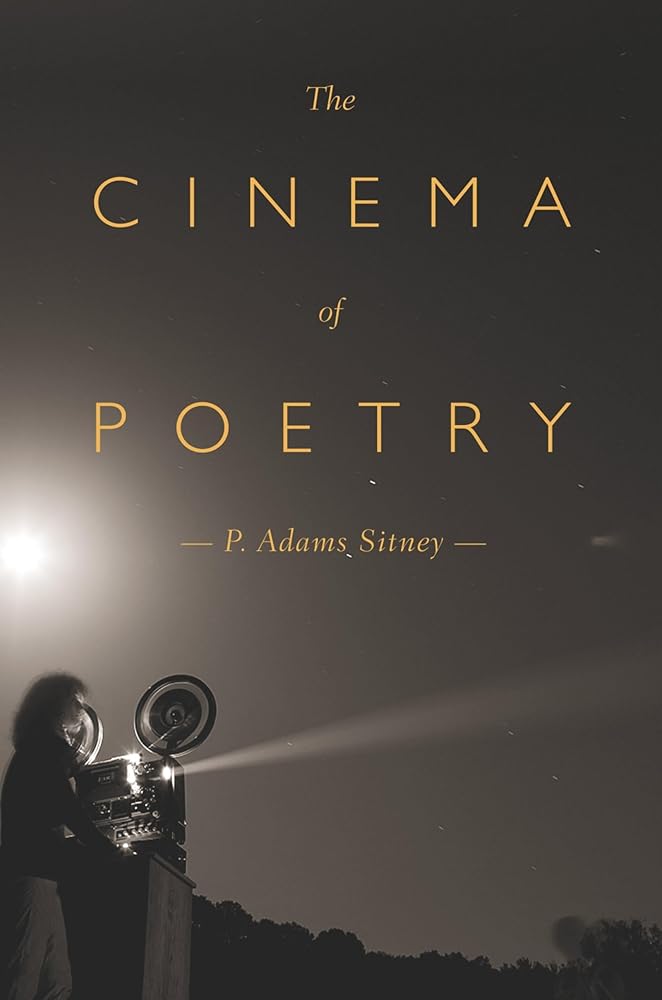 The Cinema of Poetry by P Adams Sitney
