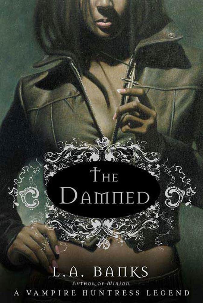The Damned: A Vampire Huntress Legend by L A Banks