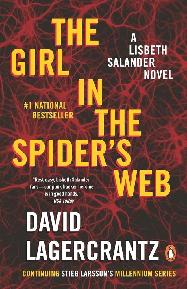 The Girl in the Spider's Web: (Millennium #4) by David Lagercrantz