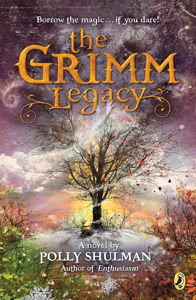 The Grimm Legacy by Polly Shulman