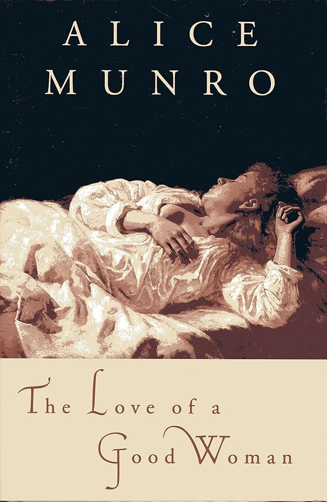The Love of a Good Woman by Alice Munro
