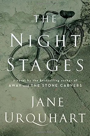 The Night Stages by Jane Urquhart