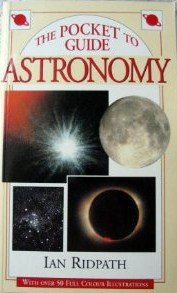 The Pocket Guide to Astronomy by Ian Ridpath