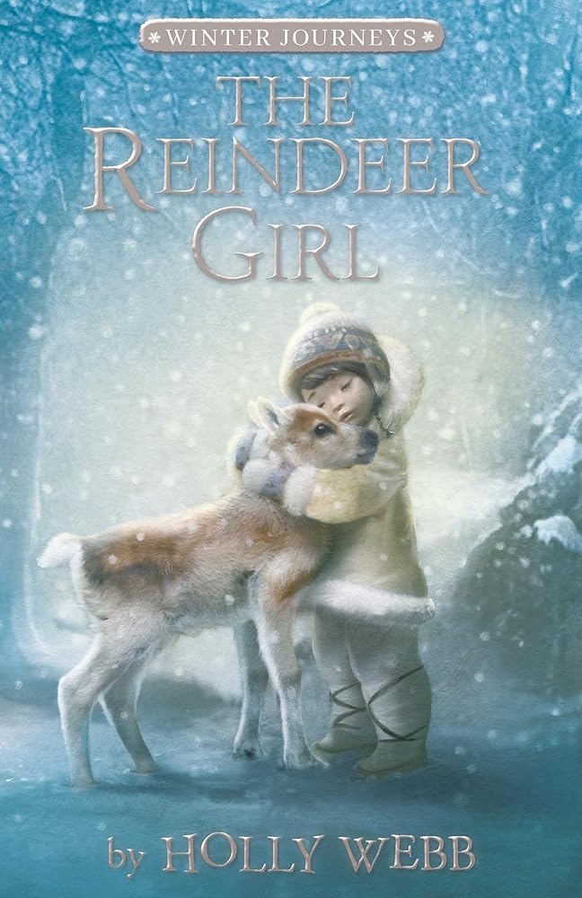 The Reindeer Girl (Winter Journeys) by Holly Webb