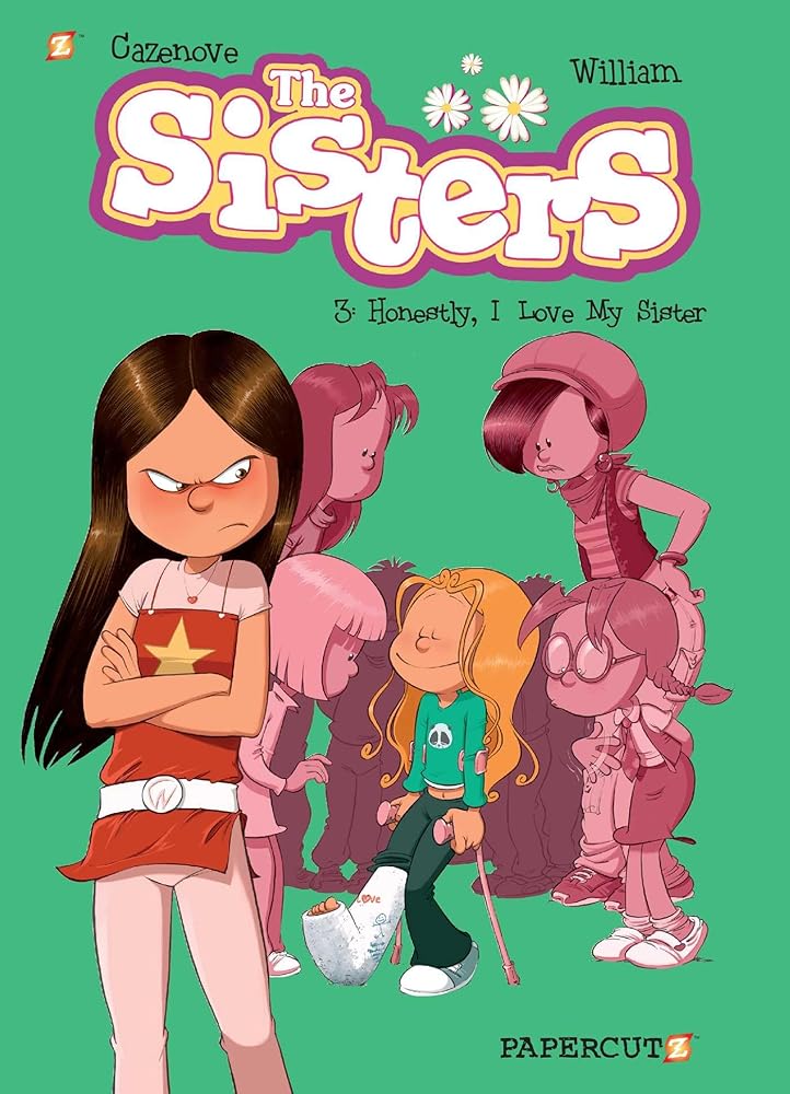 The Sisters: Honestly, I Love My Sister (3) by Cazenove & William
