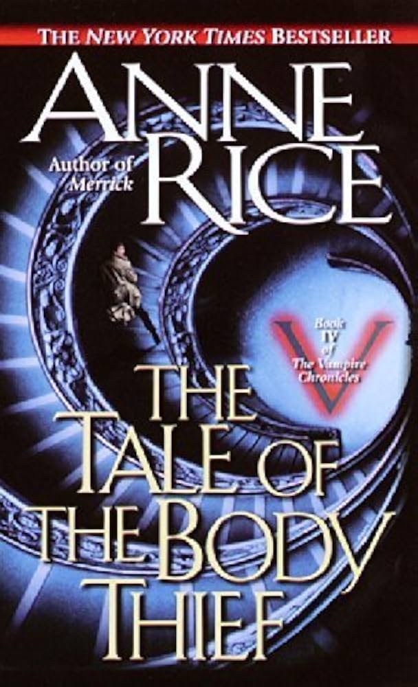 The Tale of the Body Thief (The Vampire Chronicles #4) by Anne Rice