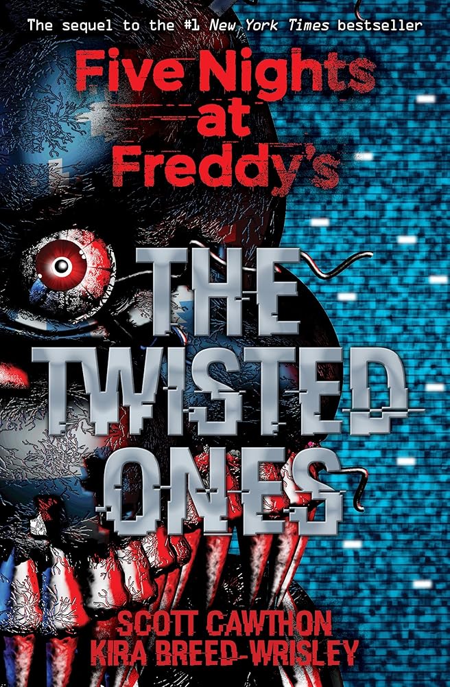 The Twisted Ones: Five Nights at Freddy’s by Scott Cawthon