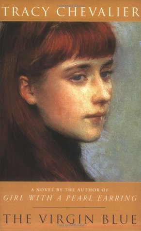 The Virgin Blue by Tracy Chevalier