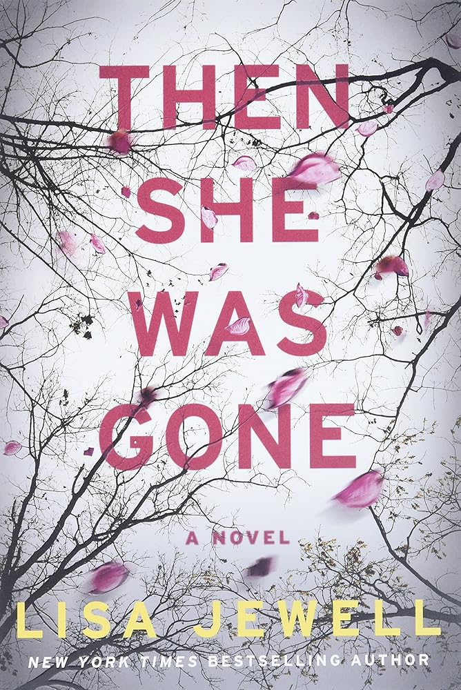 Then She Was Gone by Lisa Jewell