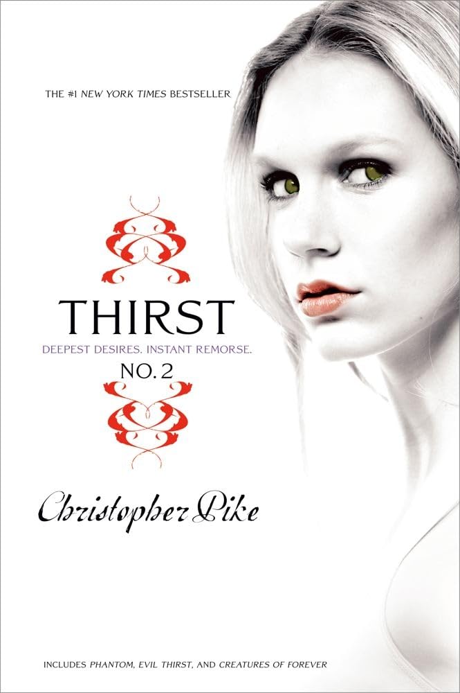Thirst No. 2: Deepest Desire, Instant Remorse by Christopher Pike